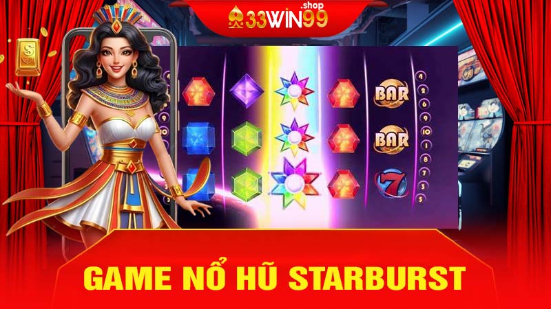 Game nổ hũ Starburst