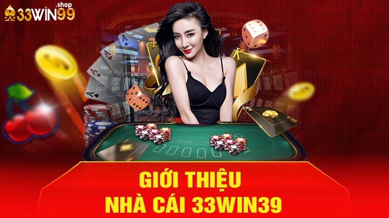 Giới thiệu nhà cái 33win99